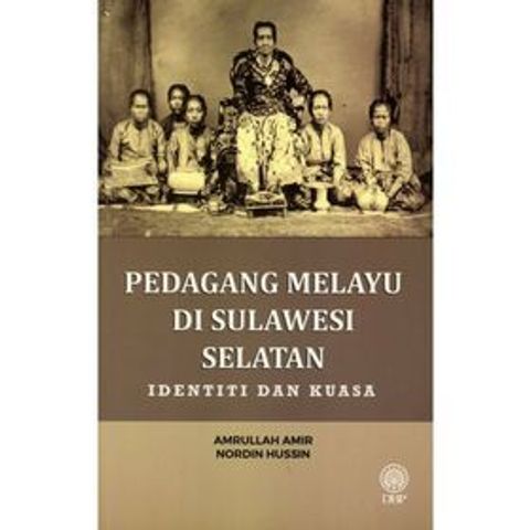 pedagangan-melayu-di-sulawesi-selatan-identiti-dan-kuasa