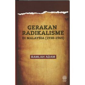 gerakan-radikalisme-di-malaysia-1938-1965