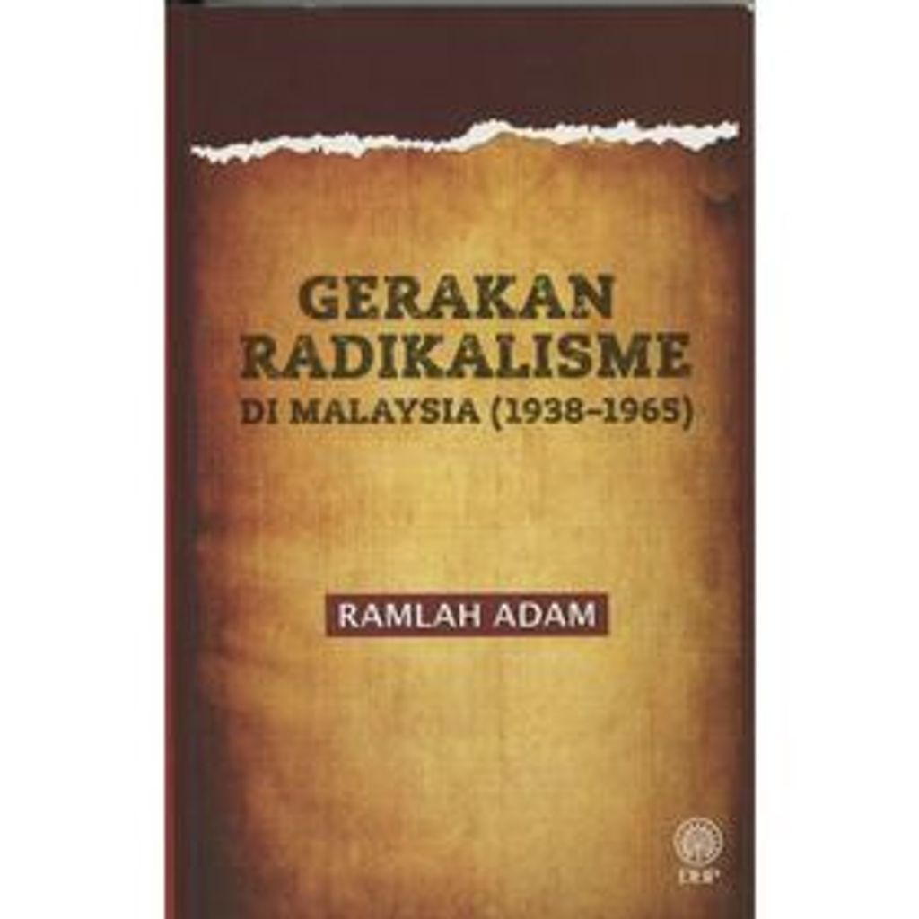 gerakan-radikalisme-di-malaysia-1938-1965