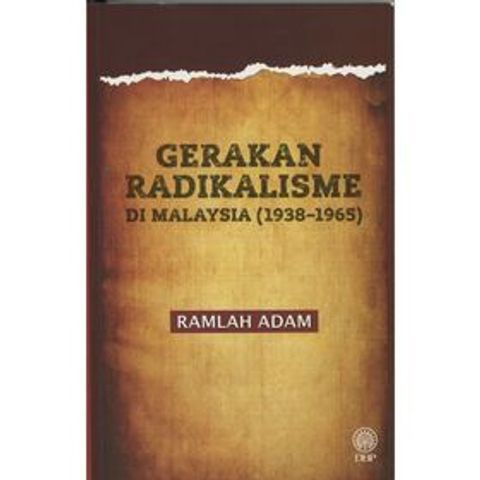 gerakan-radikalisme-di-malaysia-1938-1965
