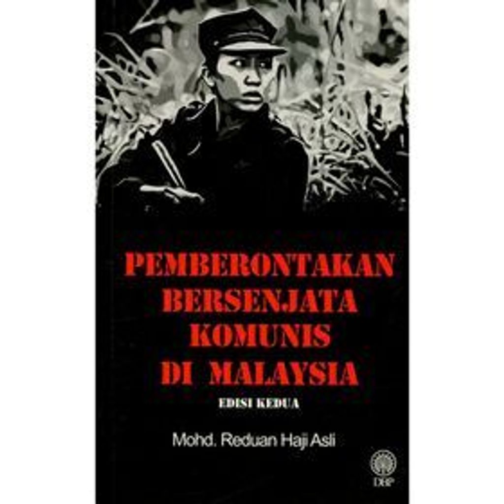 pemberontakan-bersenjata-komunis-di-malaysia-edisi-kedua