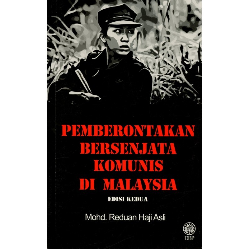 pemberontakan-bersenjata-komunis-di-malaysia-edisi-kedua