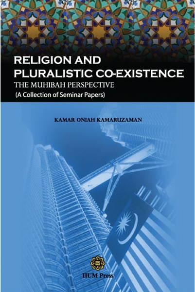 0001074_religion-and-pluralistic-co-existence-the-muhibbah-perspective-a-collection-of-seminar-papers