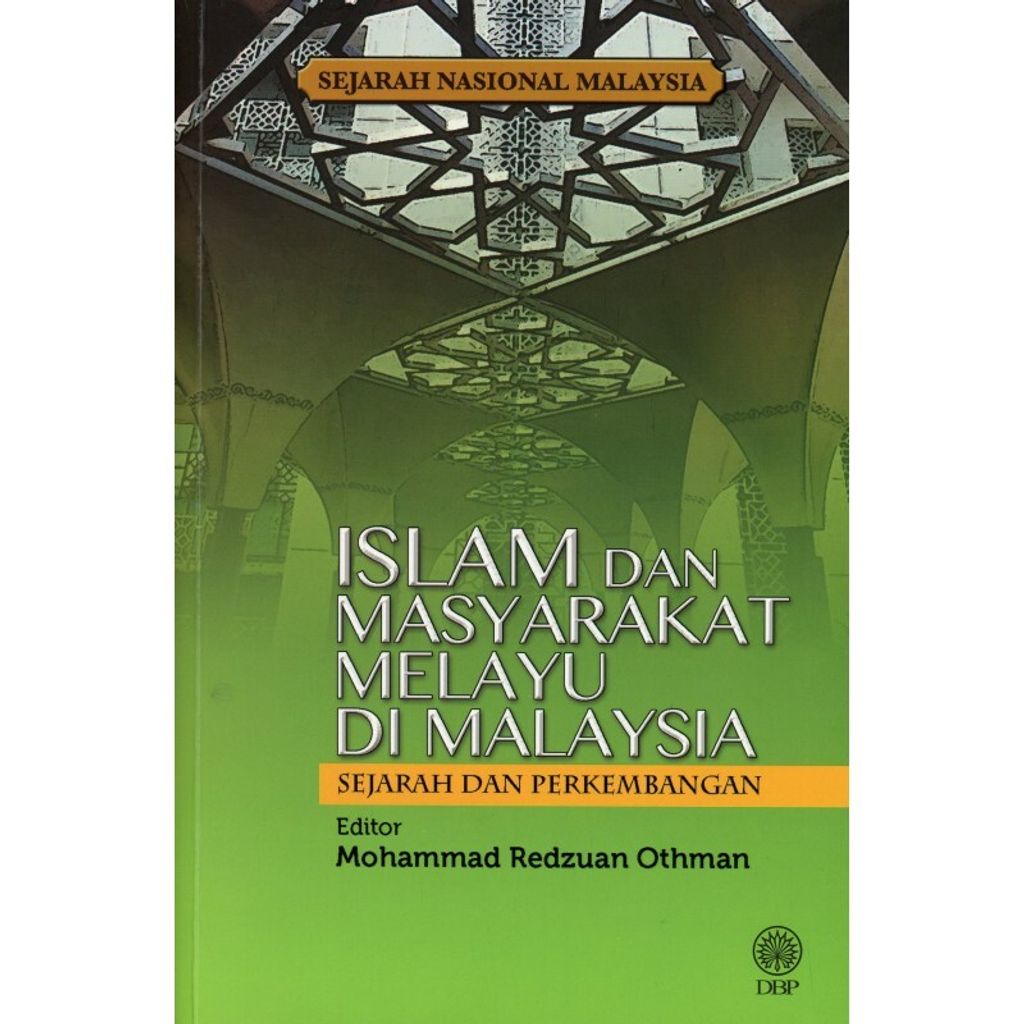 sejarah-nasional-malaysia-islam-dan-masyarakat-melayu-di-malaysia-sejarah-dan-perkembangan