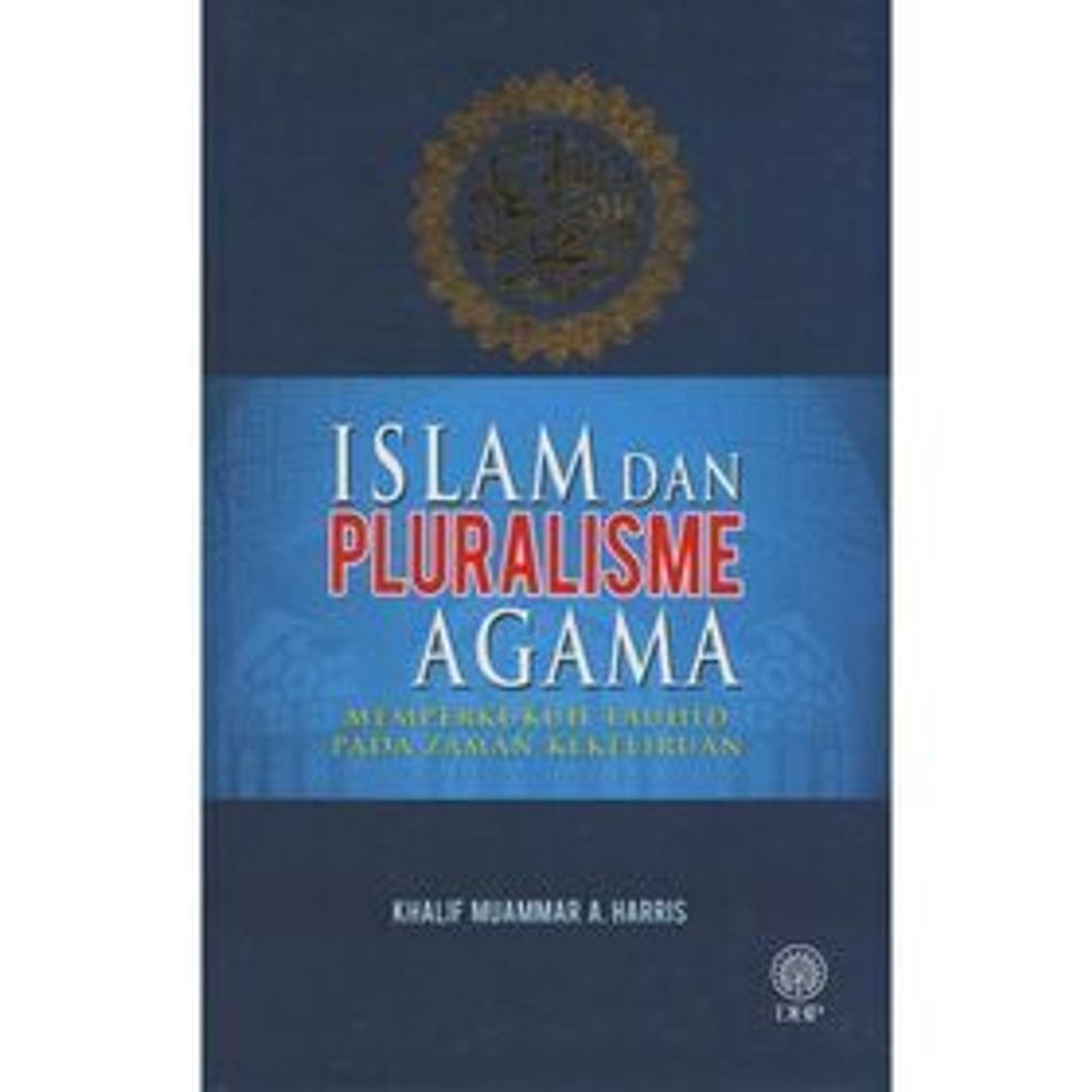 islam-dan-pluralisme-agama-memperkukuh-tauhid-pada-zaman-kekeliruan__1_