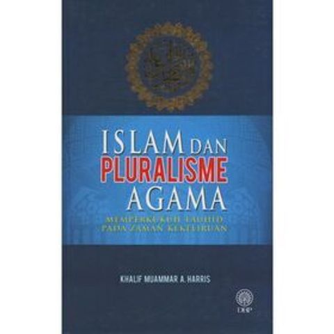 islam-dan-pluralisme-agama-memperkukuh-tauhid-pada-zaman-kekeliruan__1_