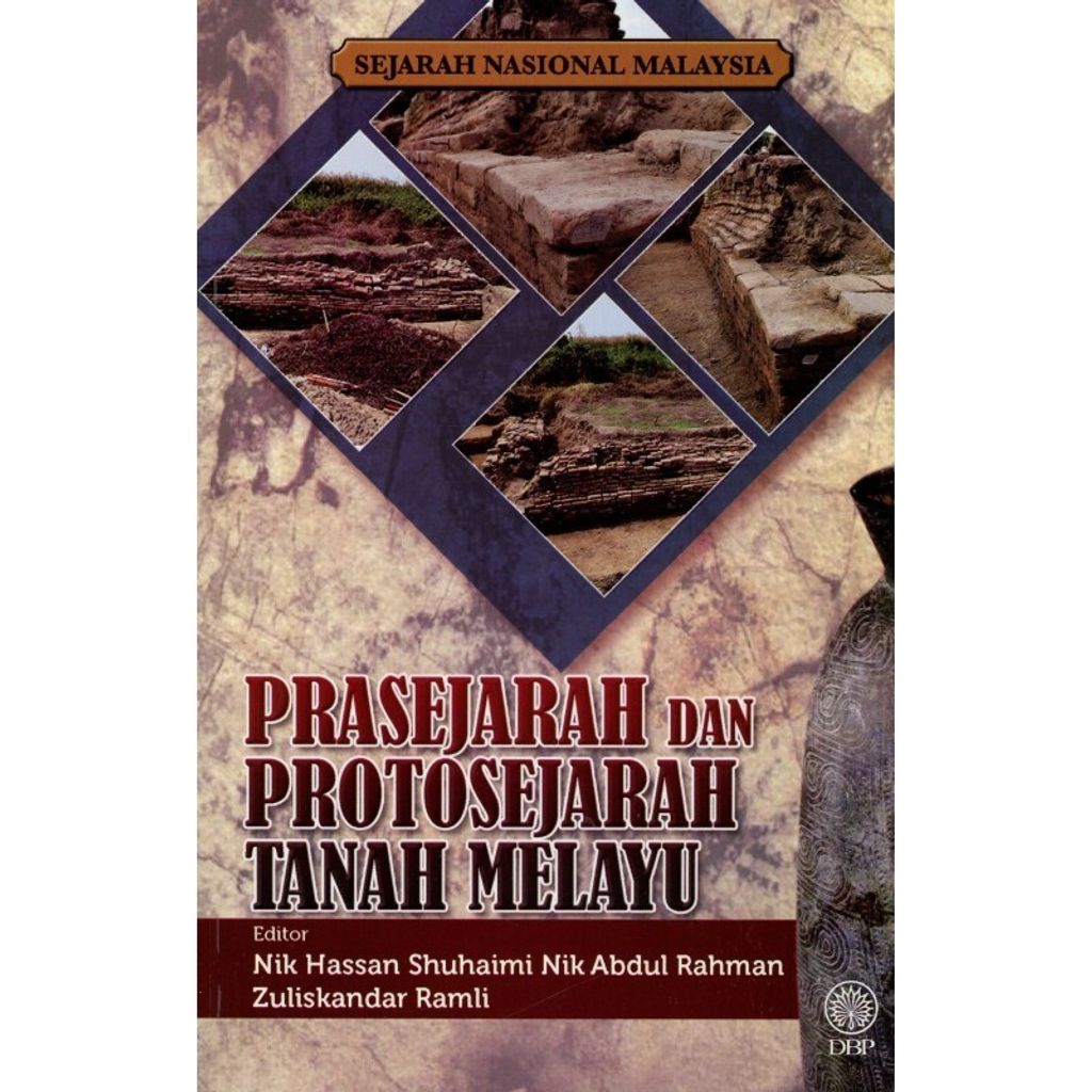 sejarah-nasional-malaysia-prasejarah-dan-protosejarah-tanah-melayu
