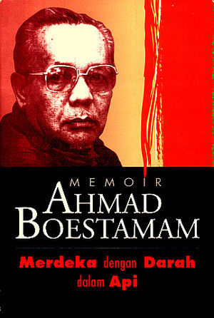 300px-Memoir_Ahmad_Boestamam-_Merdeka_dengan_Darah_dalam_Api