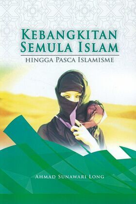 Kebangkitan_Semula_Islam_Hingga_Pasca_Islamisme