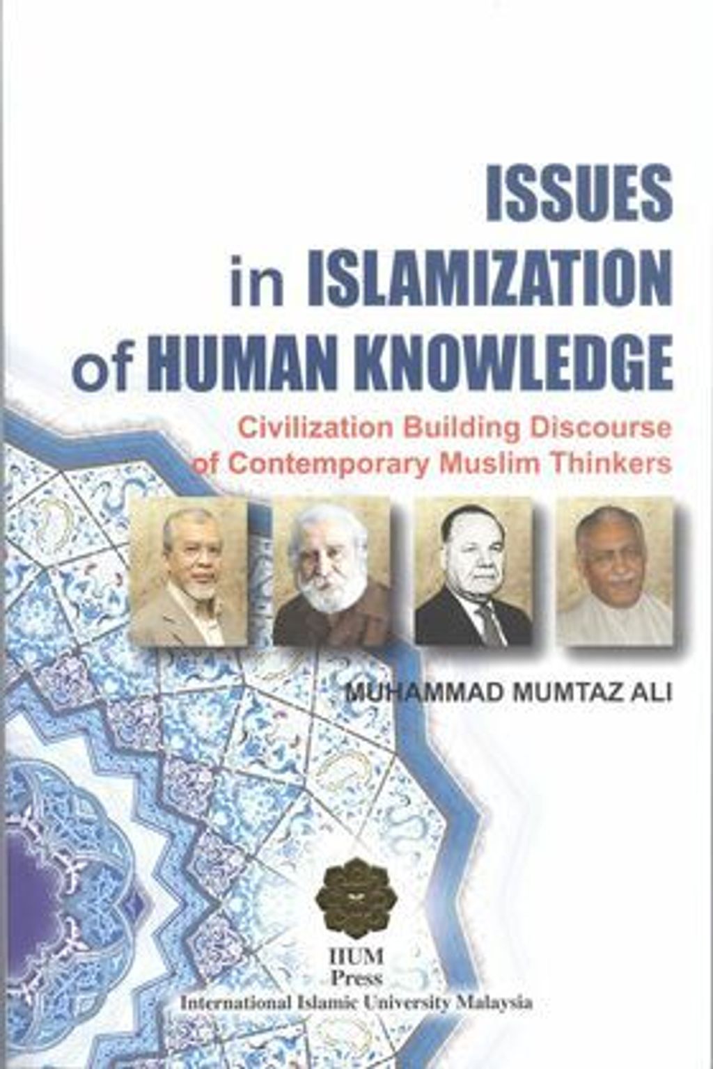 0001912_issues-in-islamization-of-human-knowledge-civilization-building-discourse-on-contemporary-muslim-thi