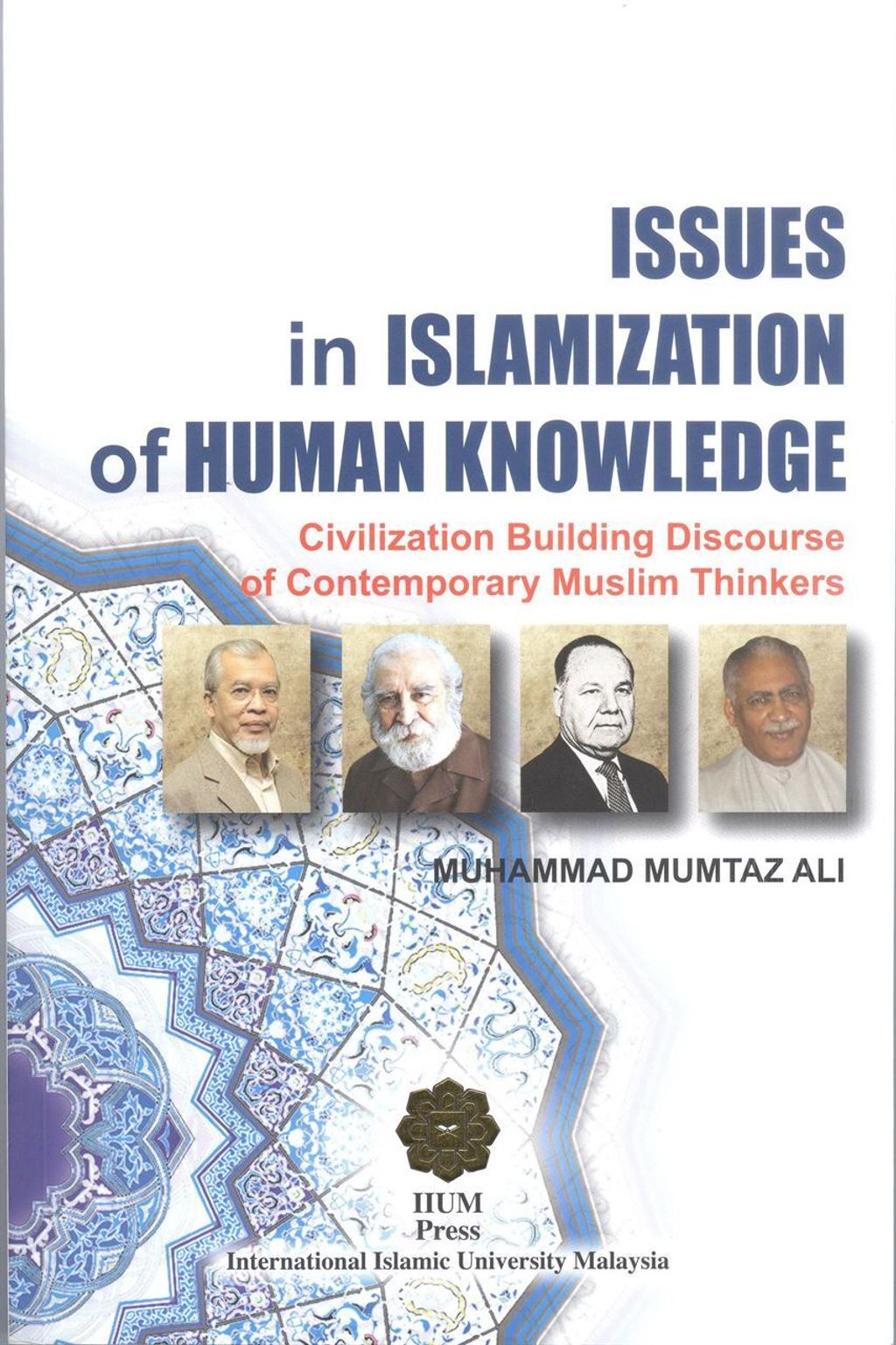 0001912_issues-in-islamization-of-human-knowledge-civilization-building-discourse-on-contemporary-muslim-thi