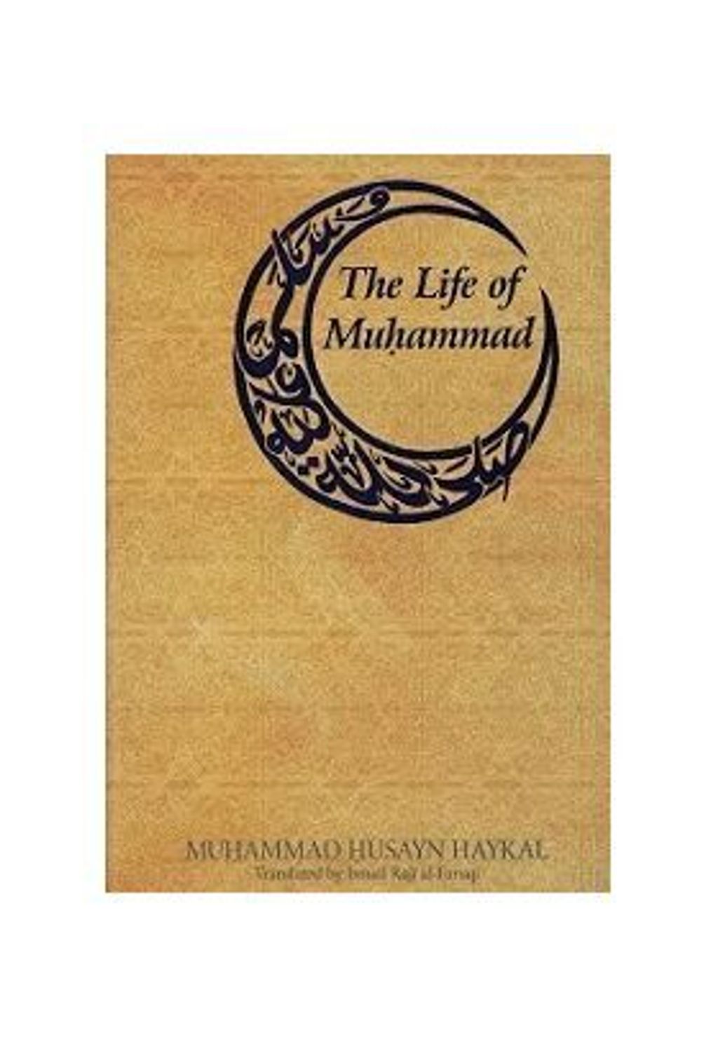 Life_Of_Muhammad__S_A_W__by_Muhammad_Hussayn_Haykal