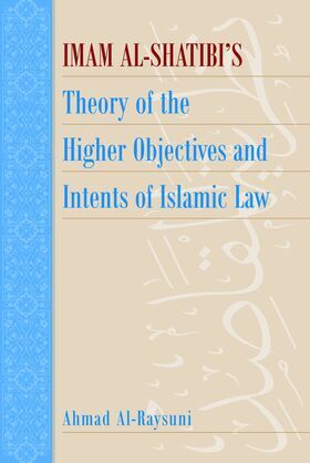 Image_-_Imam_Shatibi_s_Theory_of_the_higher_objectives
