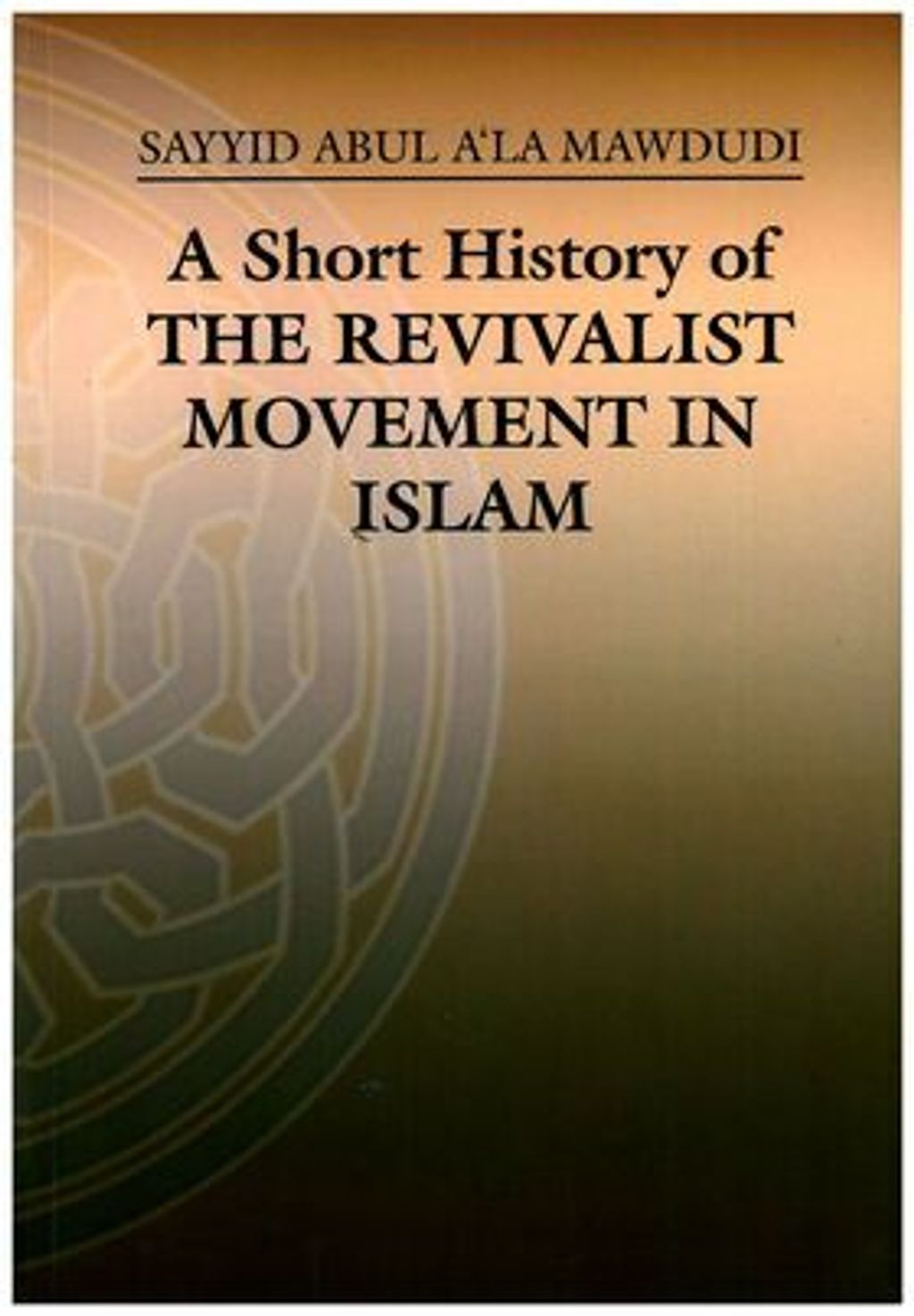 A_Short_History_of_Revivalist_Movement_in_Islam