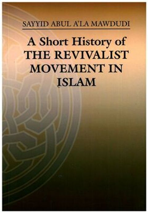 A_Short_History_of_Revivalist_Movement_in_Islam