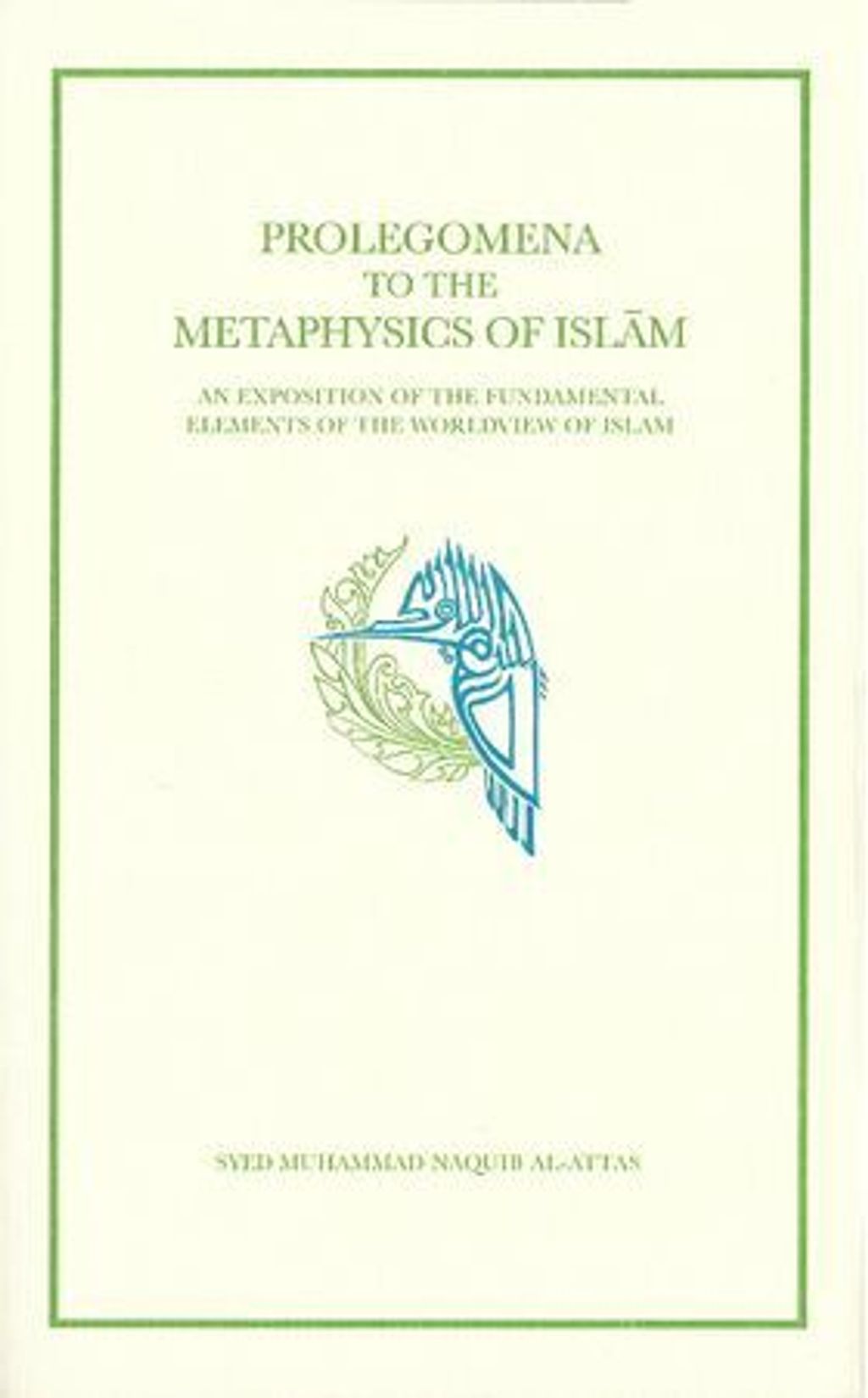Prolegomena-To-The-Metaphysics-Of-Islam