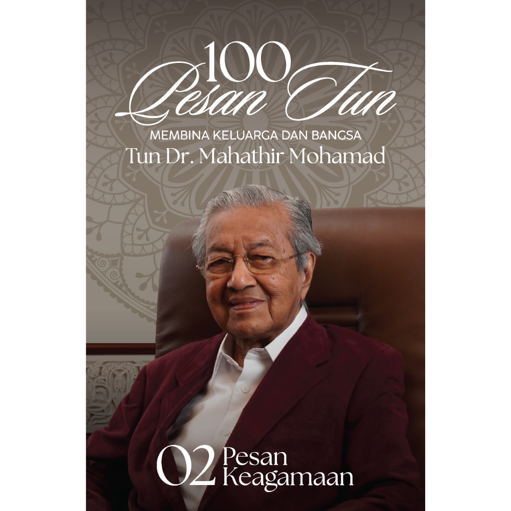 100 Pesan Tun_ Membina Keluarga dan Bangsa - Jilid Dua_ Pesan Keagamaan
