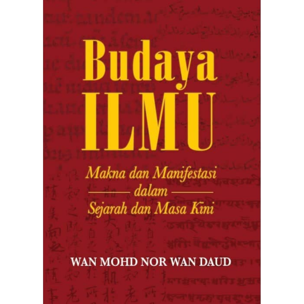 Budaya Ilmu Makna dan Manifestasi dalam Sejarah dan Masa Kini