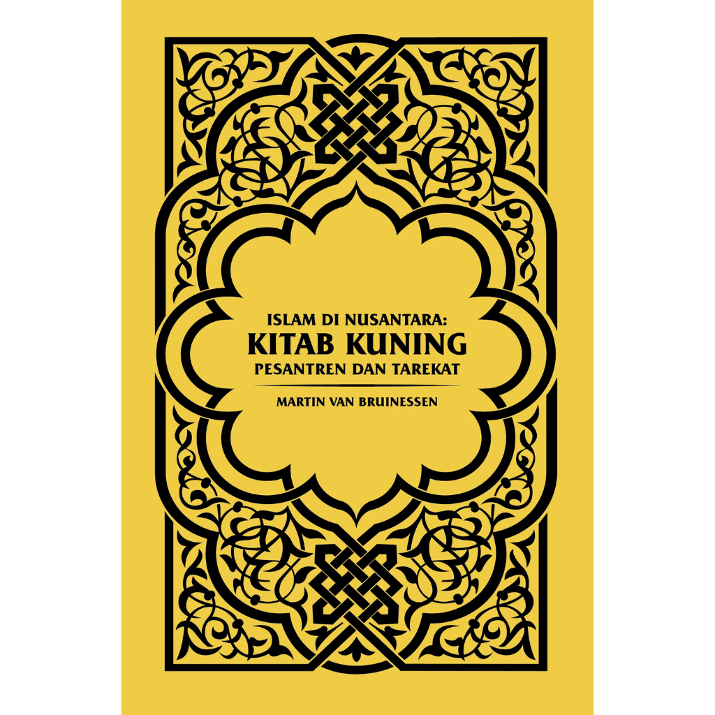 Islam Di Nusantara Kitab Kuning, Pesantren dan Tarekat