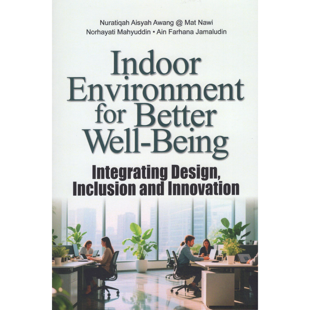 Indoor Environment for Better Well-Being Integrating Design, Inclusion and Innovation