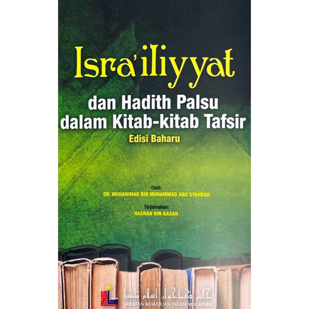 Israiliyyat Dan Hadith Palsu Dalam Kitab-Kitab Tafsir