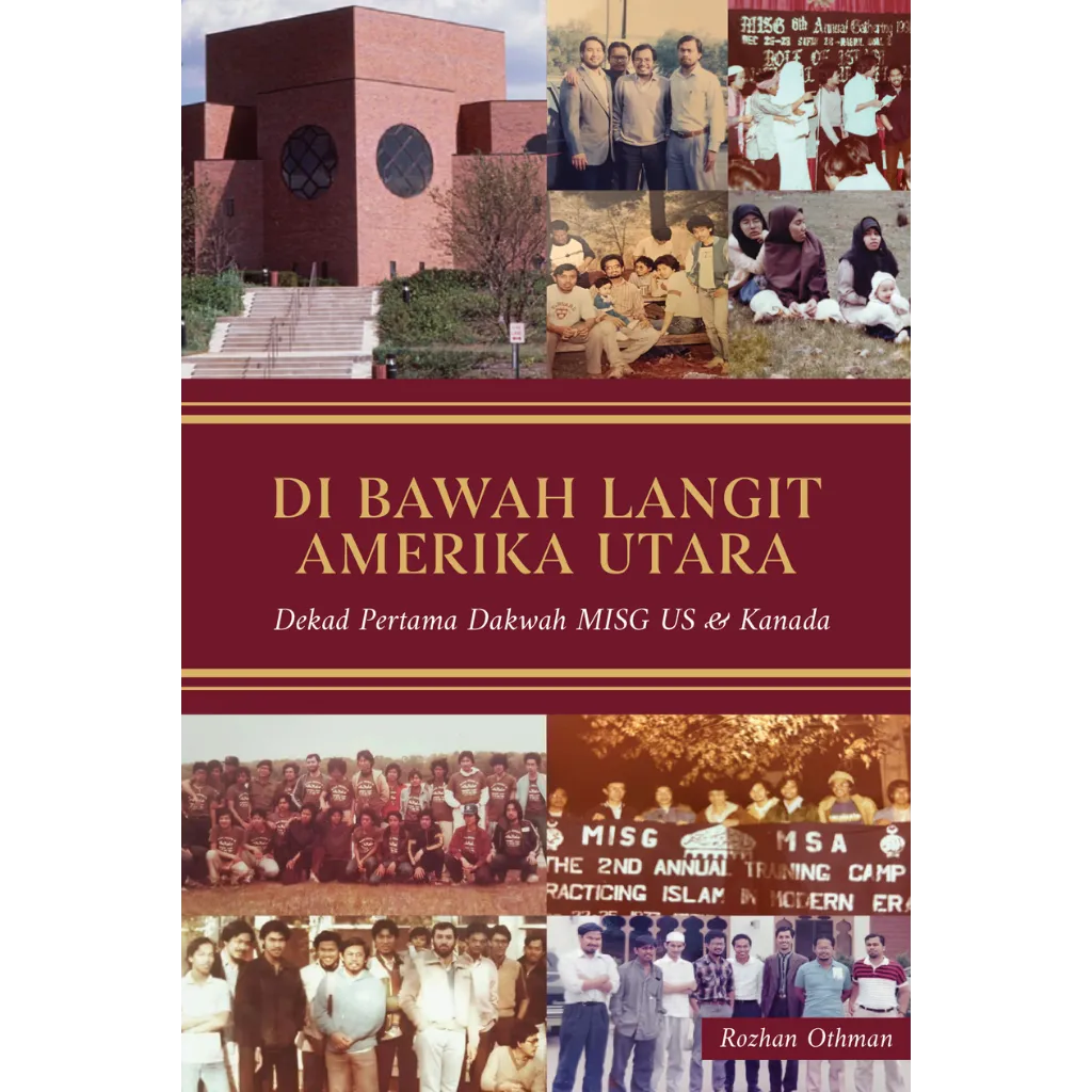Di Bawah Langit Amerika Utara Dekad Pertama Dakwah MISG US & Kanada (1)