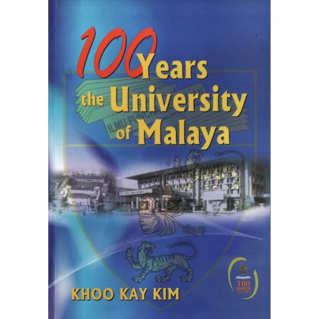 100 years the university of malaya