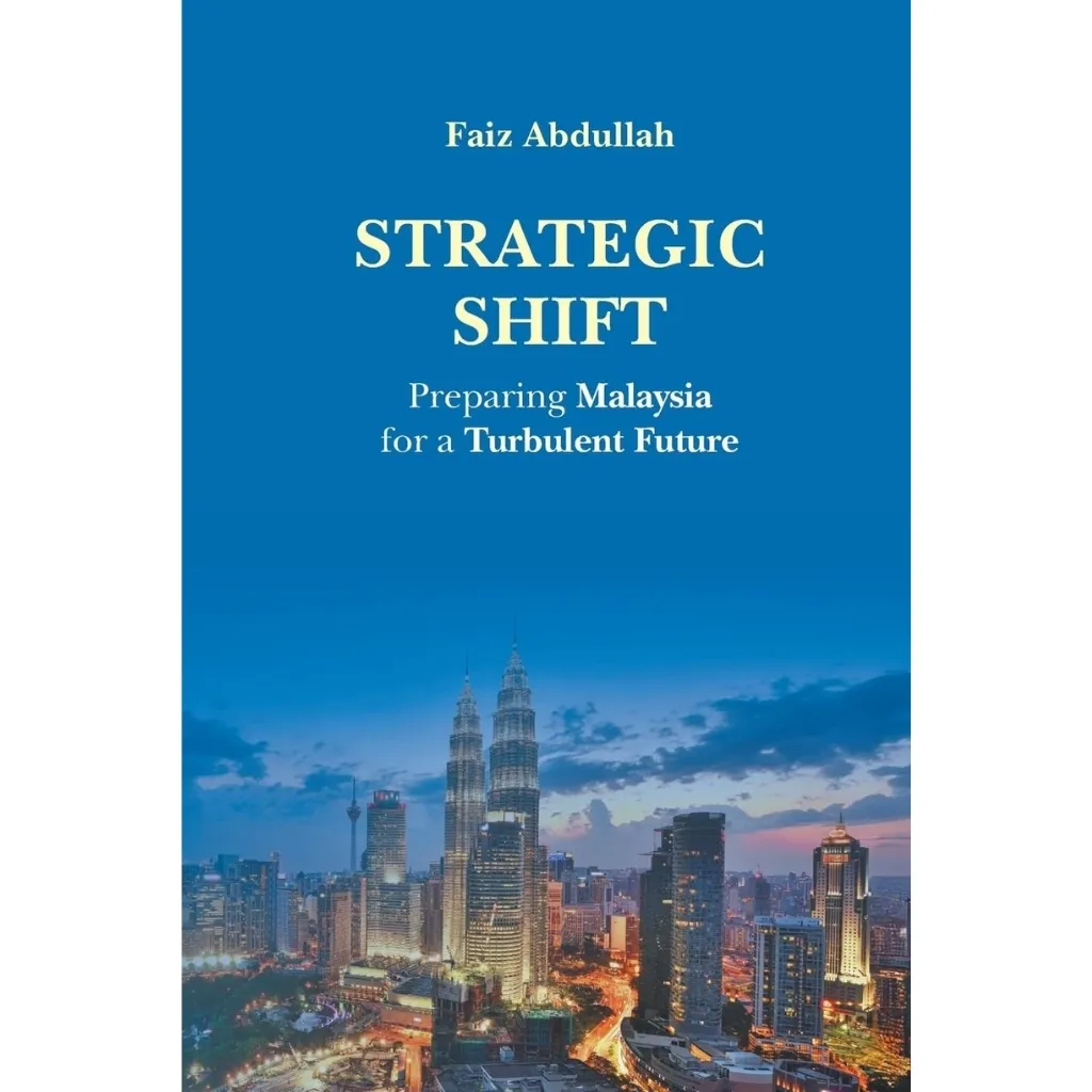 Strategic Shift Preparing Malaysia for a Turbulent Future