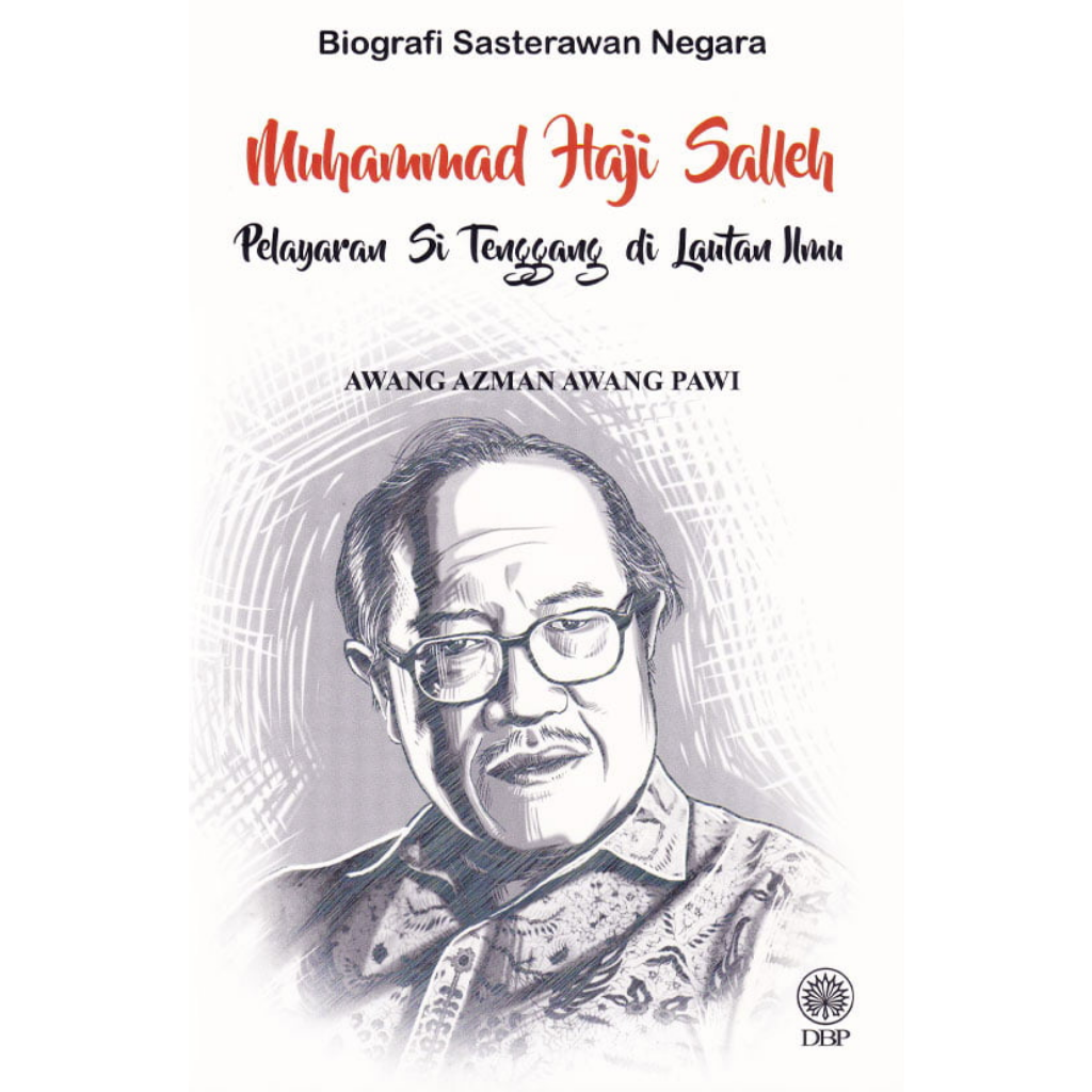 Muhammad Haji Salleh Pelayaran Si Tenggang di Lautan Ilmu