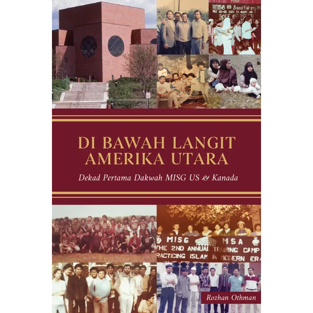 Di Bawah Langit Amerika Utara Dekad Pertama Dakwah MISG US & Kanada (1)