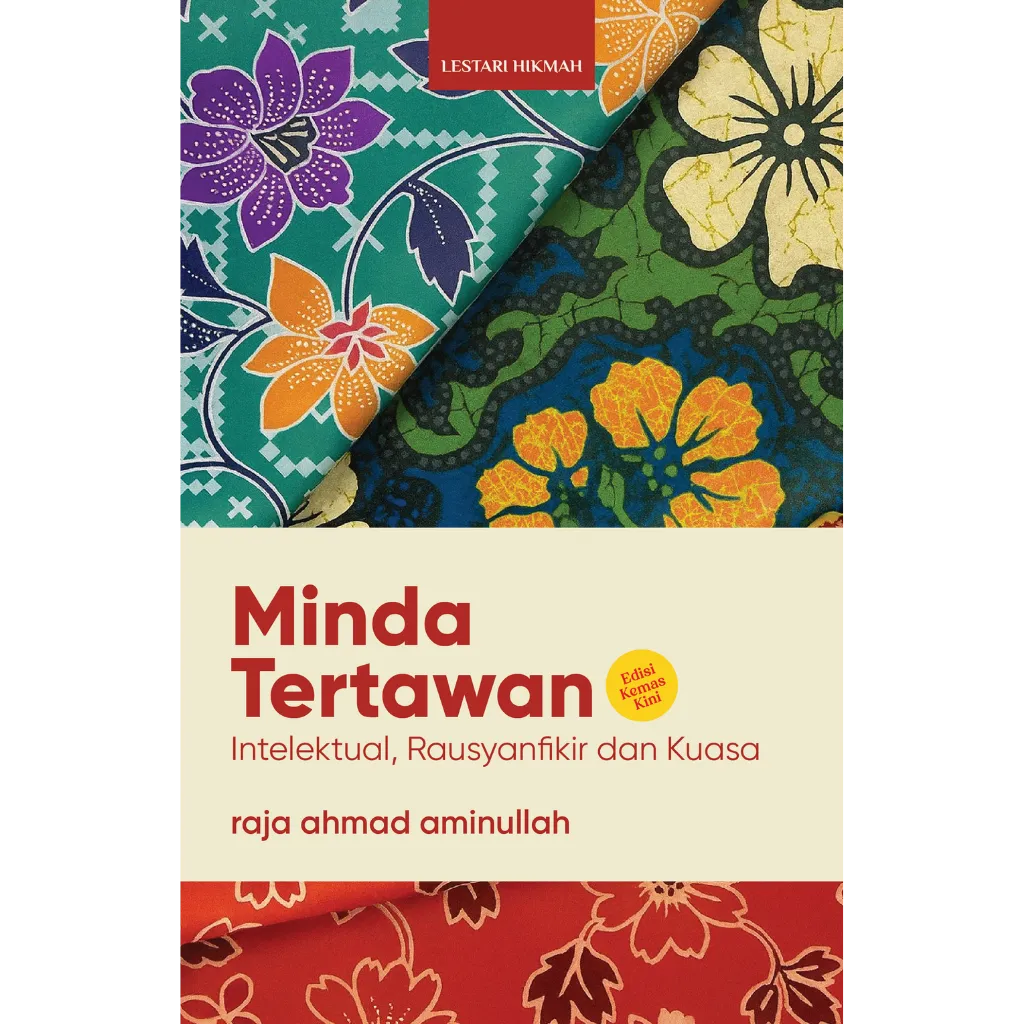 Minda Tertawan_ Intelektual, Rausyanfikir dan Kuasa