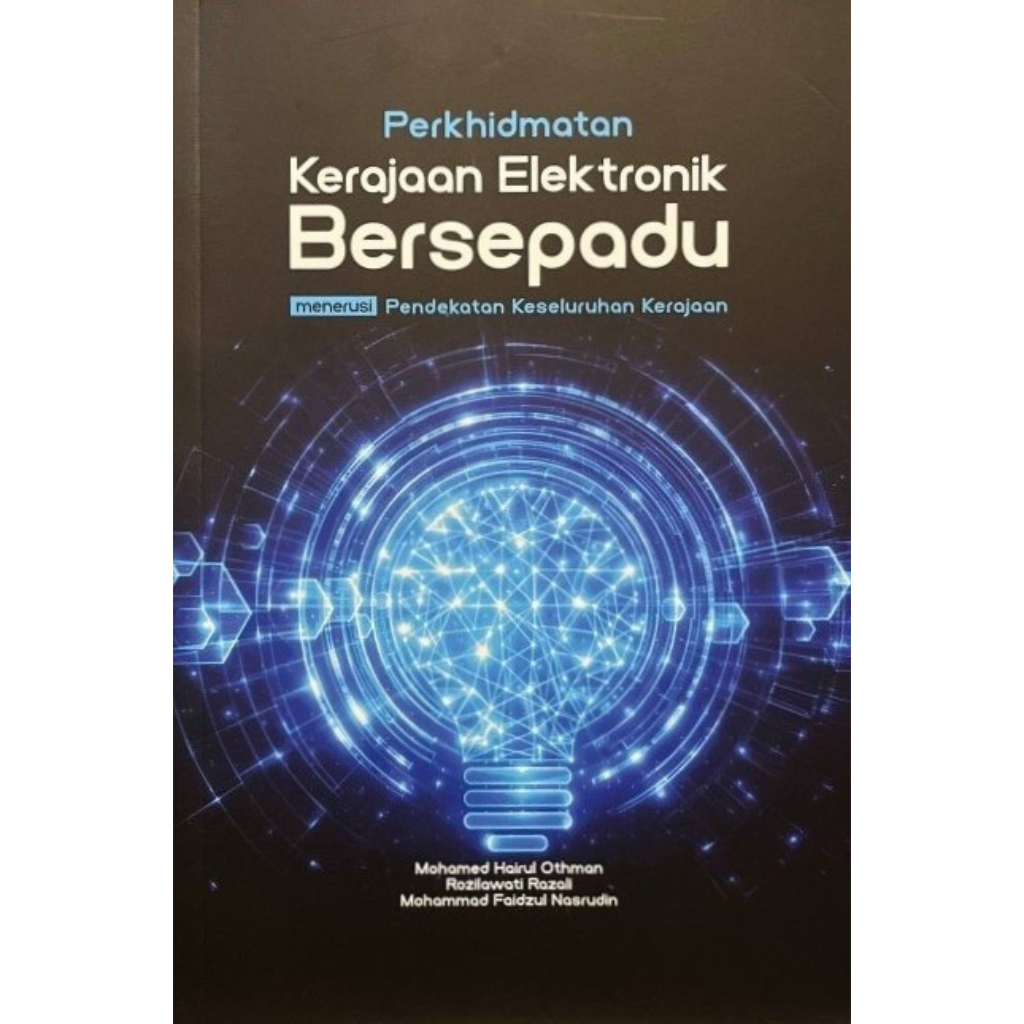 Perkhidmatan Kerajaan Elektrik Bersepadu Menerusi Pendekatan Keseluruhan Kerajaan