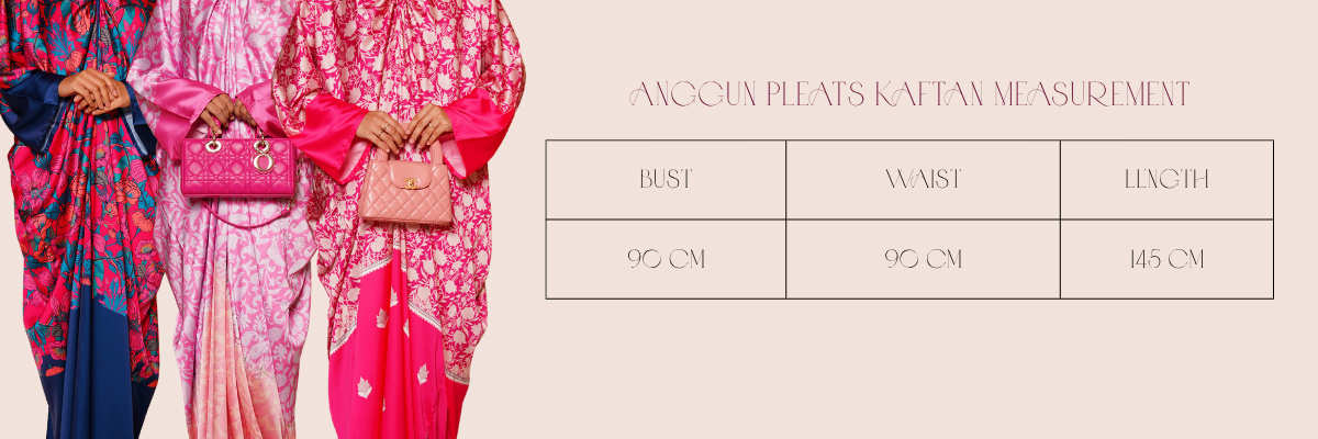 ANGGUN PLEATS SIZE CHART