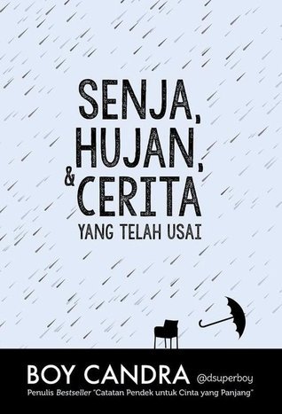 Senja, Hujan, & Cerita yang Telah Usai.jpg