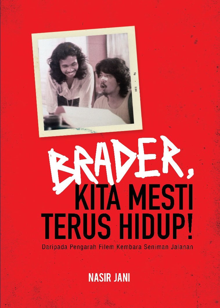 Brader, Kita Mesti Terus Hidup.jpg