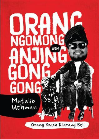 Orang Ngomong Anjing Gonggong.jpg