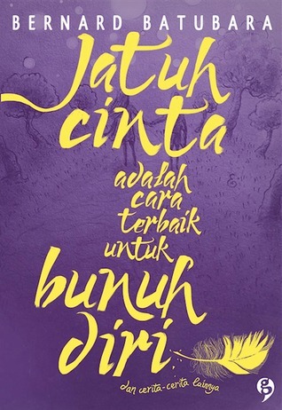 Jatuh Cinta Adalah Cara Terbaik untuk Bunuh Diri.jpg