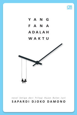 Yang fana adalah waktu.jpg