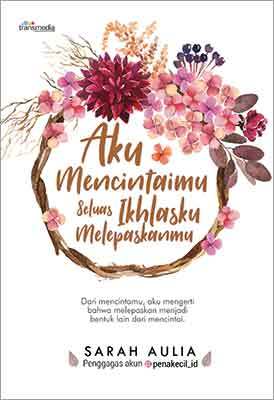 aku-mencintaimu-seluas-ikhlasku-melepaskanmu.jpg