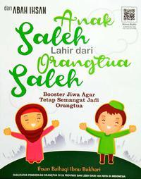 9789790831537_Anak-Saleh-Lahir-Dari-Orang-Tua-Saleh__w200_hauto.jpg