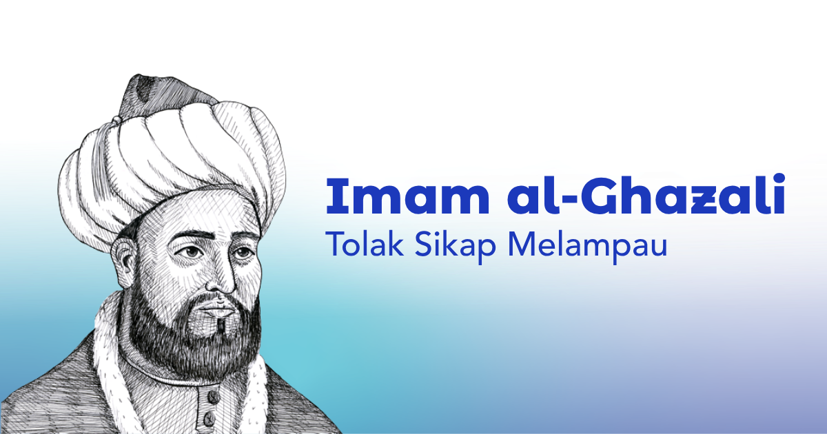 Imam al-Ghazali Tolak Sikap Melampau