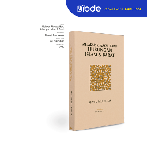 Melakar Riwayat Baru Hubungan Islam & Barat B