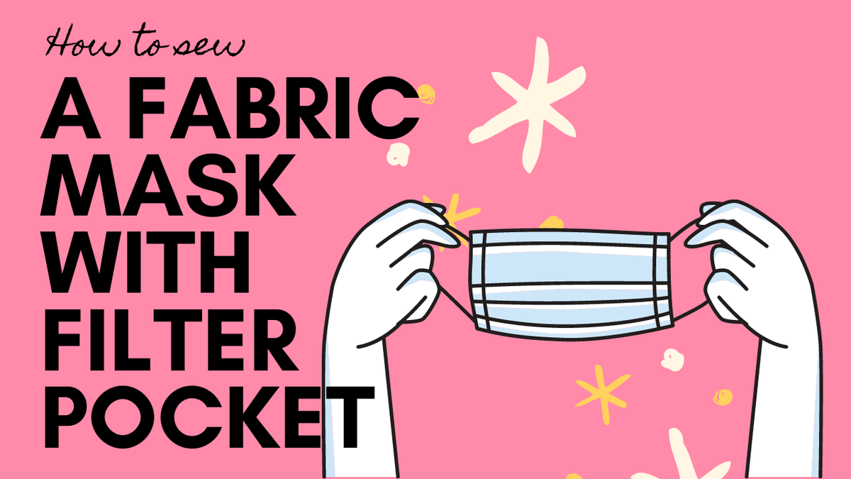 How to Sew a Fabric Mask with Filter Pocket