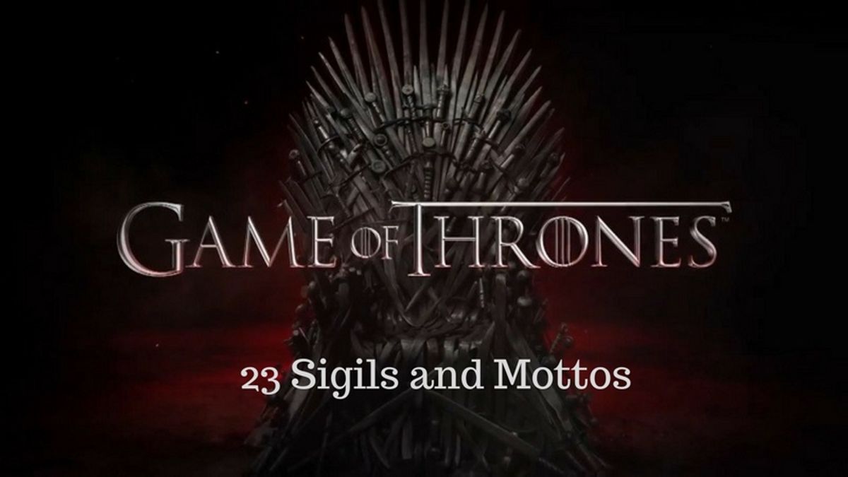 23 Houses: Sigils and Mottos from the Game of Thrones
