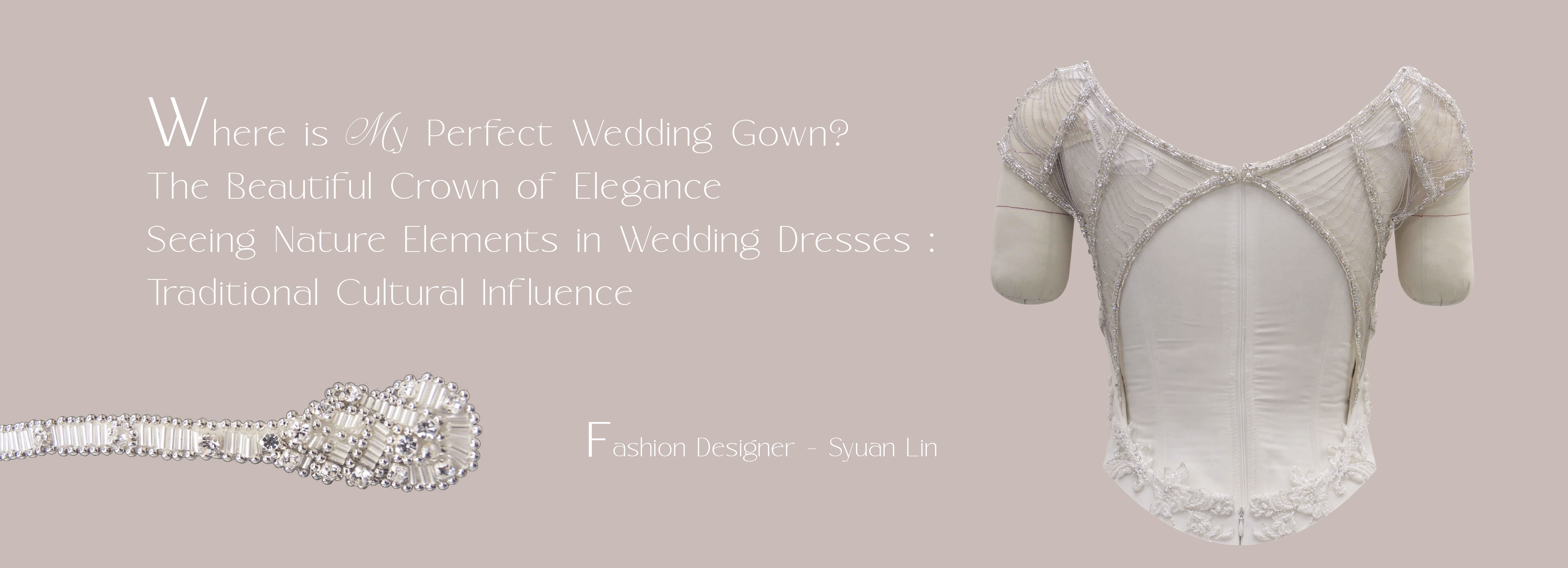 我的完美婚紗在哪裡！ Fashion Designer - Syuan Lin