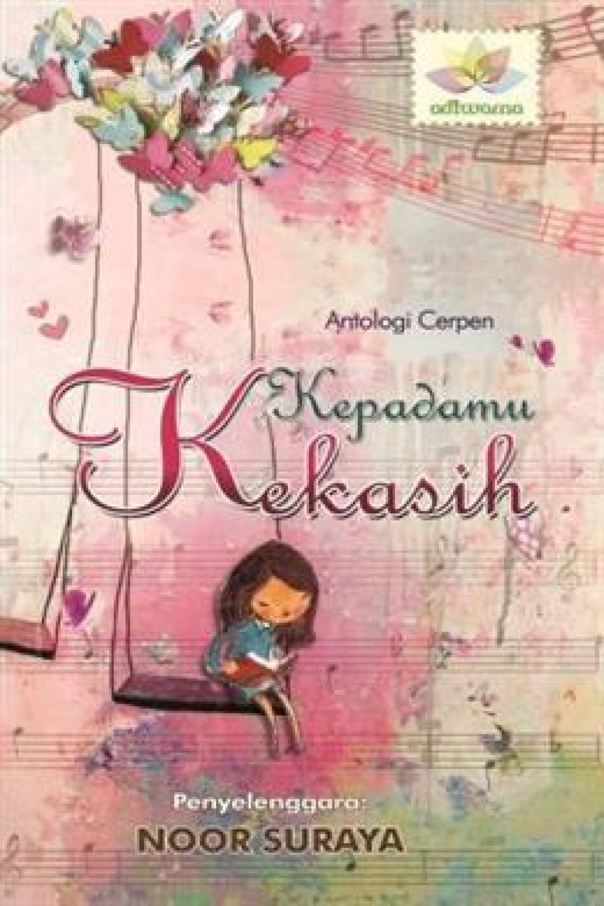 Antologi Cerpen Kepadamu Kekasih Bukuboy Malaysia