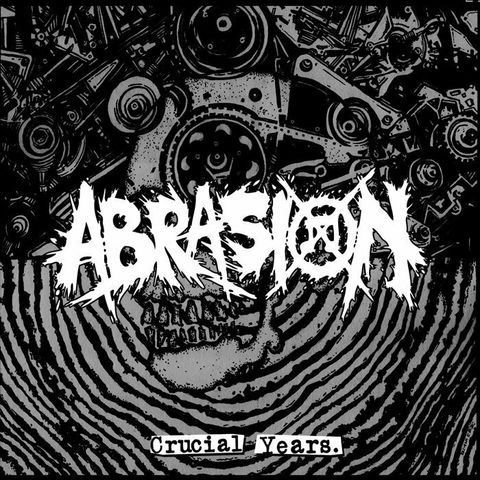 Abrasion - Crucial Years Discography.jpg