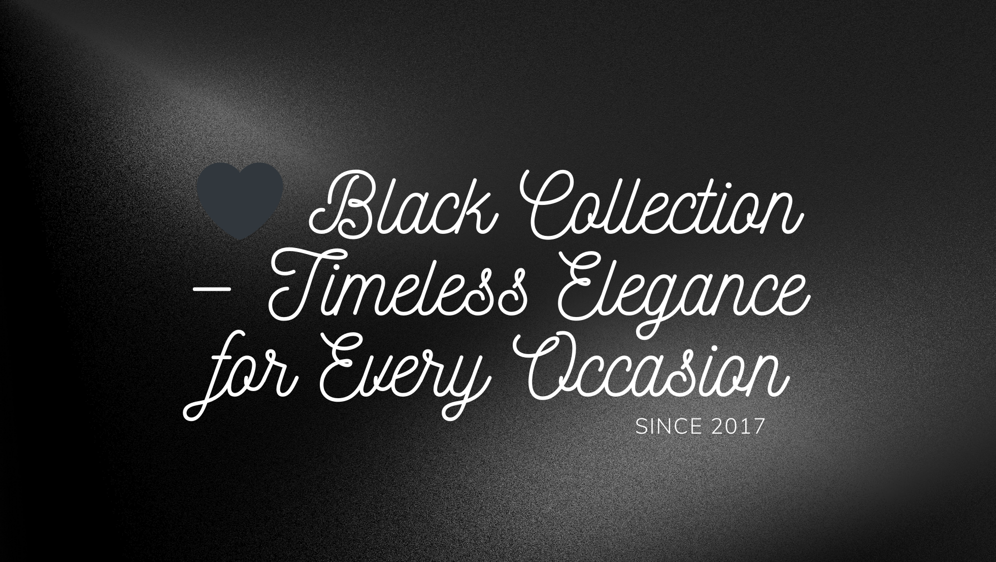 🖤 Black Collection — Timeless Elegance for Every Occasion