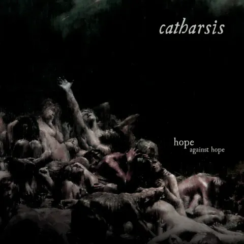 Catharsis-HopeAgainstHope