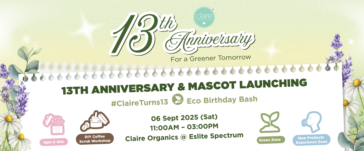 Claire Organics Turns 13: For a Greener Tomorrow 🌱✨